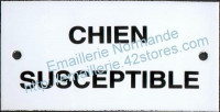 Plaque émaillée (6x12cm) chien susceptible