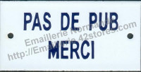 Plaque émaillée (6x12cm) pas de pub merci