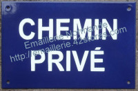 3- Plaque émaillée standard (20x30cm) CHEMIN PRIVE