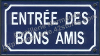 Plaque émaillée (10x18cm) Entrée des bons amis