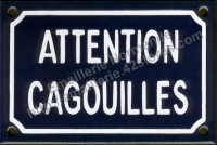 Plaque émaillée (10x15cm) attention cagouilles