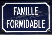 Plaque émaillée humoristique (10x15cm) Famille formidable