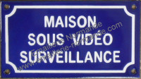 Plaque émaillée (10x18cm) Maison sous vidéo surveillance