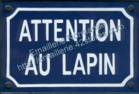 Plaque émaillée (10x15) attention au lapin