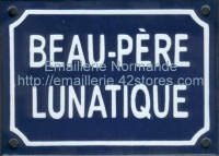 Plaque émaillée humoristique (10x15cm) Beau-père lunatique