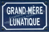 Plaque émaillée humoristique (10x15cm) Grand-mère lunatique