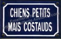 Plaque émaillée (10x15cm) chiens petits mais costauds