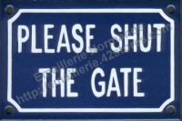 Plaque émaillée (10x15cm) Please shut the gate